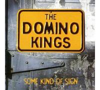 Some Kind Of Sign - Domino Kings (The) (Audio Cd)