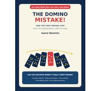 THE DOMINO MISTAKE!: 100 Large-Print Real-Life Logic Challenges to Find the First Wrong Step, Trace the Consequences and Stop the Chain