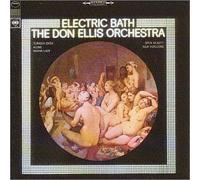The Don Ellis Orchestra - Electric Bath by The Don Ellis Orchestra