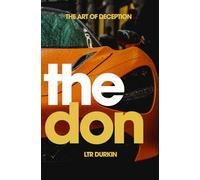 The Don: Masterminding a Cosmic Fraud to Conquer the Skies