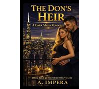 THE DON’S HEIR: A Dark Mafia Romance of Legacy and War