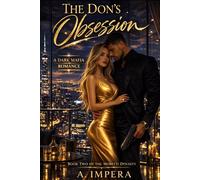 The Don’s Obsession: A Dark Mafia Romance
