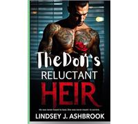 The Don’s Reluctant Heir: He was never meant to lead. She was never meant to survive