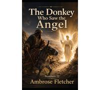 The Donkey Who Saw the Angel