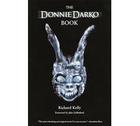 The Donnie Darko Book [Lingua Inglese]: Introduction by Jake Gyllenhaal