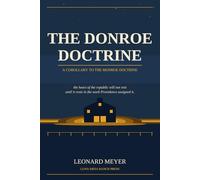THE DONROE DOCTRINE: A Corollary to the Monroe Doctrine