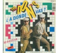 The Don's - ¿A donde vas? (1984) / Vinyl single [Vinyl-Single 7'']