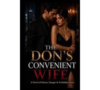 The Don's Convenient Wife: A Novel of Honor, Danger & Forbidden Love