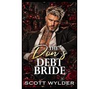 The Don's Debt Bride: A Dark Mafia Age Gap Romance