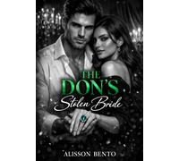 The Don's Stolen Bride: An Arranged Marriage Dark Mafia Romance