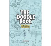 The Doodle Book: Art, Ideas & Inspiration