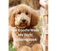 The Doodle Made Me Do It: Coloring Book