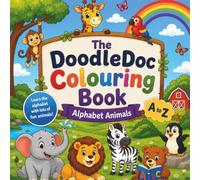 The DoodleDoc Colouring Book: Alphabet Animals