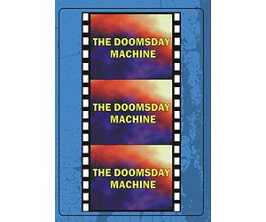 The Doomsday Machine