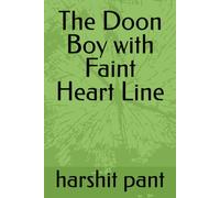 The Doon Boy with Faint Heart Line