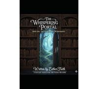 The Door Behind the Bookshelf: A Fantasy Adventure for Young Readers: 1