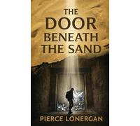 The Door Beneath the Sand: A Novel of the Egyptian Labyrinth