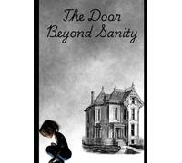The Door Beyond Sanity