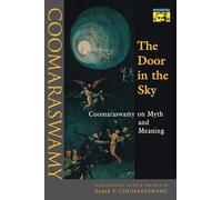 Ananda K. Coomaraswamy The Door in the Sky (Tascabile) Bollingen Series