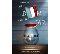 The Door Is A Jar - Bill Hicks: excerpted from Mindful Artfulness