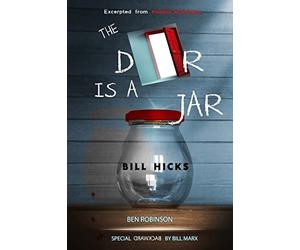 The Door Is A Jar - Bill Hicks: excerpted from Mindful Artfulness