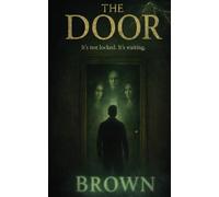 THE DOOR: It's not locked. It's waiting.