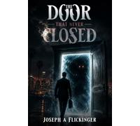 The Door That Never Closed: 1
