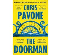 The Doorman: The brand new must-read thriller for 2025 from the New York Times bestseller, 'hard to put down and harder to forget.'