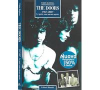 The Doors. 1967-2007. Le porte sono ancora aperte