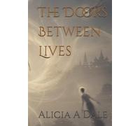 The Doors Between Lives