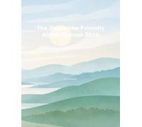 The Dopamine-Friendly ADHD Planner 2026: A Science-Inspired Daily Organizer for Neurodivergent Professionals to Master Focus and Reclaim Time
