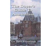 The Doper's Guide To Amsterdam