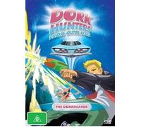 The Dorkhunters from Outer Space: The Dorkinator [Region 4]