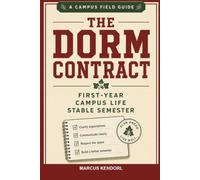 The Dorm Contract: A Field Guide to First-Year Campus Life for People Who Want a Stable Semester, Not Move-In Chaos