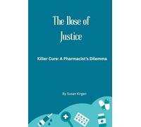 The Dose of Justice