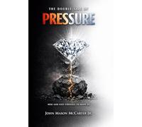 The Double Side of Pressure: How God Uses Struggle to Shape Us