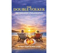 The Double-Yolker Retirement Philosophy