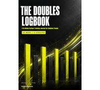 The Doubles Logbook: A 16-Week Partner Training Journal for HYROX Doubles Teams - Split Strategy, Station Swaps, Run Pacing, Roxzone Roles and Race-Day Planning