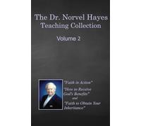 The Dr. Norvel Hayes Teaching Collection Volume 2