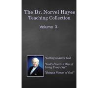 The Dr. Norvel Hayes Teaching Collection Volume 3