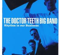 The Doctor Teeth Big Band Rhythm Is Our Business (CD) Album