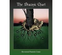 The Draconic Chart by Pamela Crane(2013-01-27)