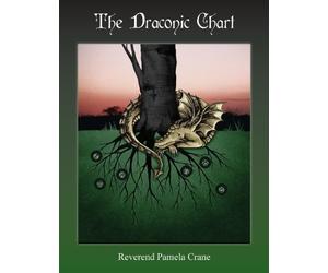 The Draconic Chart by Pamela Crane(2013-01-27)