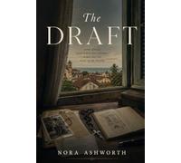 The Draft: A Novel of Family Secrets and Forgotten Lives