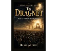 The Dragnet: A Story of Gathering and Final Judgment
