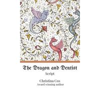 The Dragon and Dentist: Script