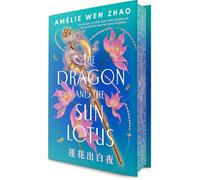 The Dragon and the Sun Lotus: 2