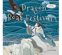 The Dragon Boat Festival (Copertina rigida) Chinese Festivals
