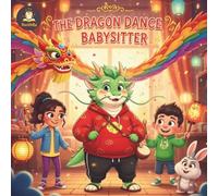 The Dragon Dance Babysitter