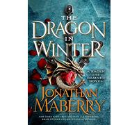The Dragon in Winter: A Kagen the Damned Novel